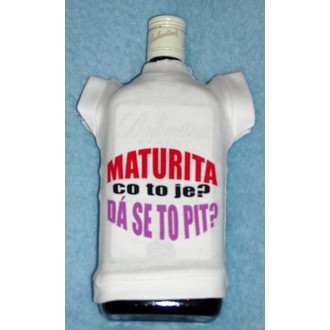 Zábavné předměty - Tričko na flašku Maturita co to je?