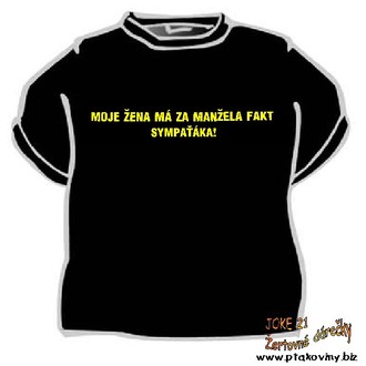 Kostýmy - Tričko Moje žena má za manžela fakt ...