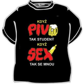 Kostýmy - Tričko Když pivo tak studený ...