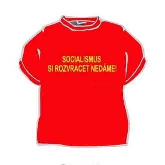 Kostýmy - Tričko Socialismus si rozvracet nedáme