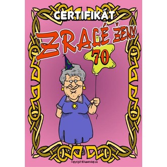 Zábavné předměty - Certifikát zralé ženy 70