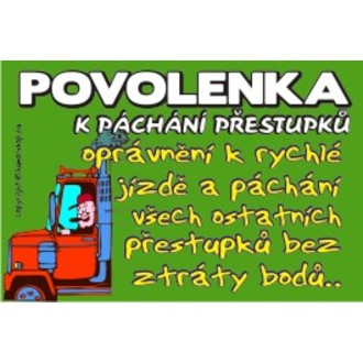 Zábavné předměty - Povolenka k páchání přestupků