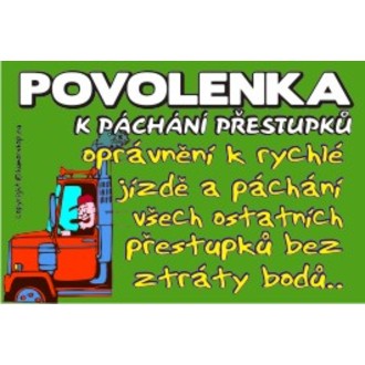 Zábavné předměty - Povolenka k páchání přestupků